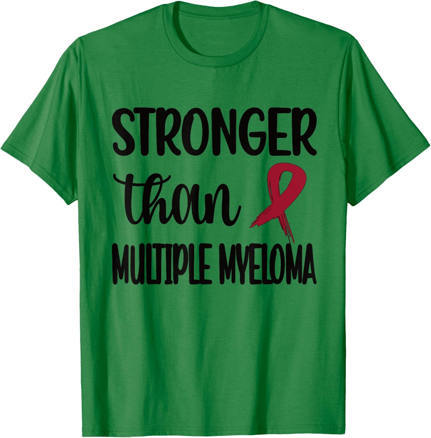 Stronger Than Multiple Myeloma Warrior Burgundy Ribbon T-Shirt - T-Shirt | Irish Green