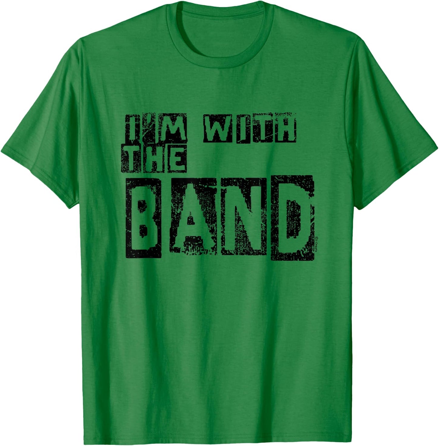 I'm with The Band T-Shirt - T-Shirt | Irish Green