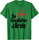 Grandfather of the Bride T-Shirt - T-Shirt | Irish Green