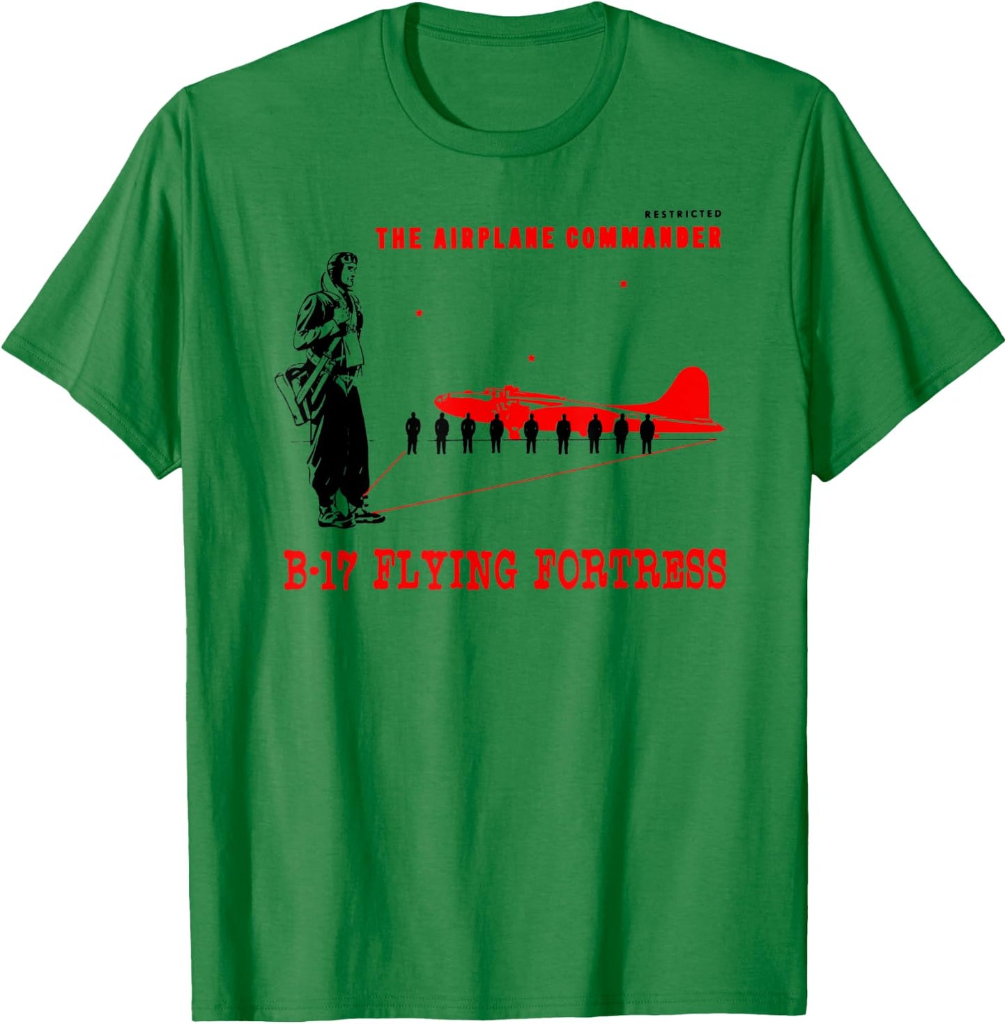 B-17 Bomber Pilot Commander WW2 Warplane B17 Flying Fortress T-Shirt - T-Shirt | Irish Green