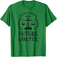 Young Lawyer Attorney Law You'Re Looking At A Future Lawyer T-Shirt - T-Shirt | Irish Green