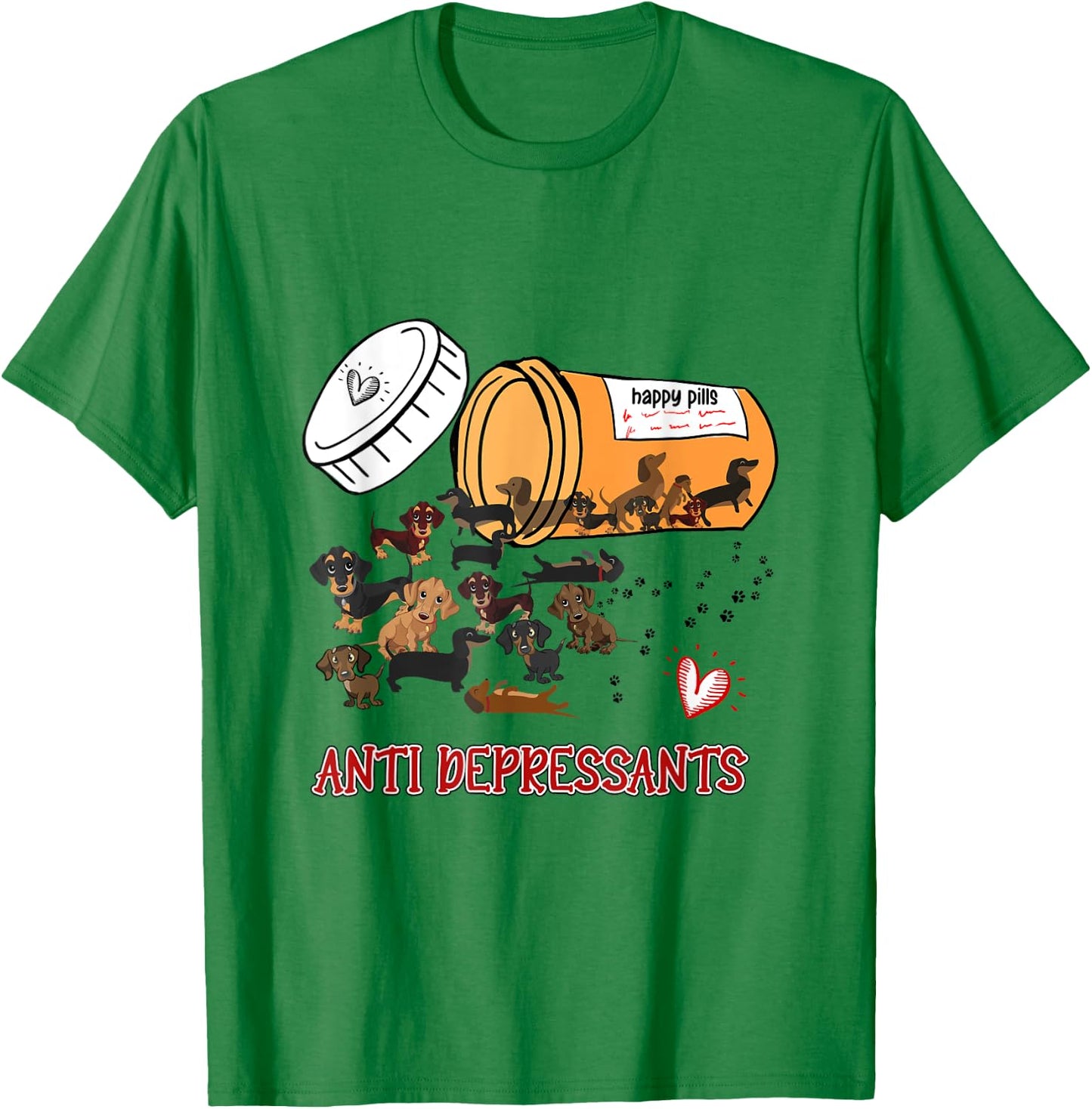 Wiener Dog Sausage Puppy Lover Antidepressants Dachshund Women T-Shirt - T-Shirt | Irish Green