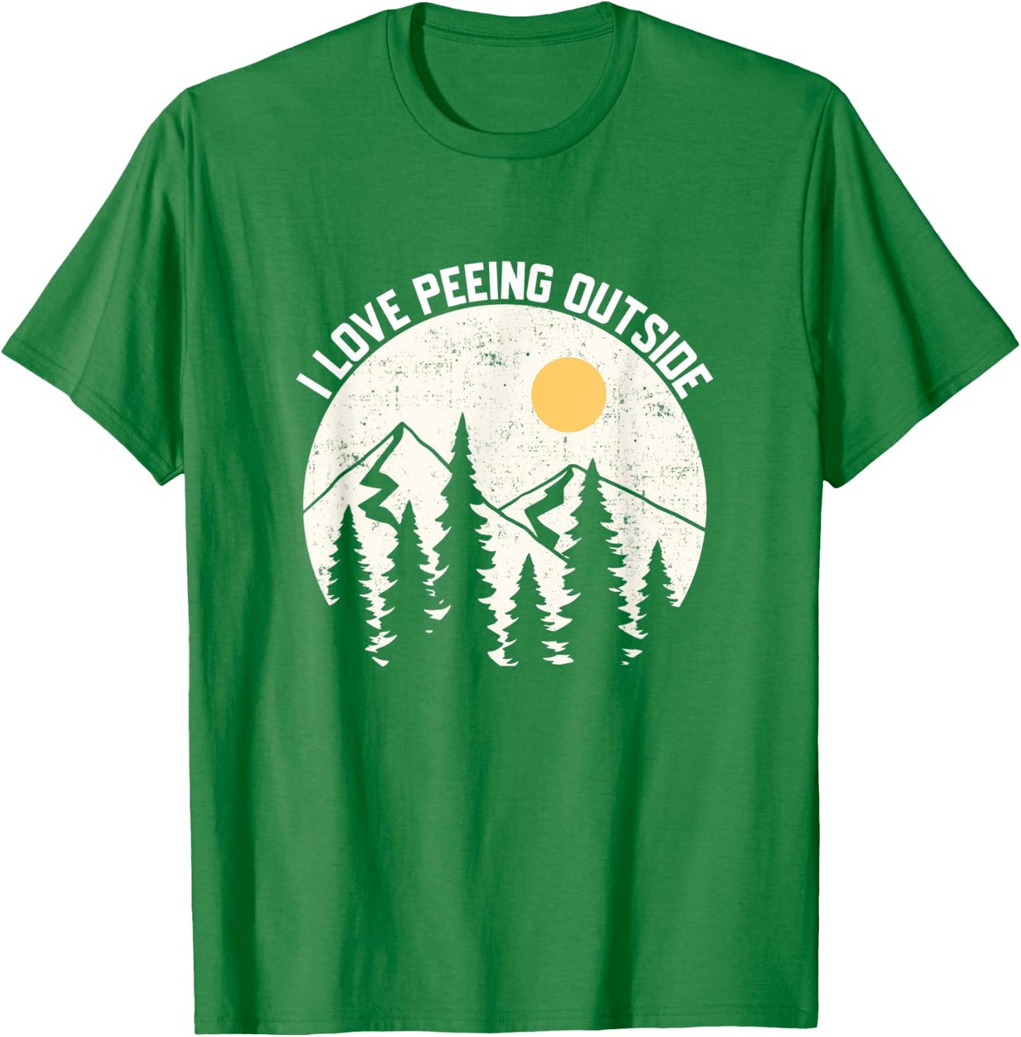 I LOVE PEEING OUTSIDE Funny Camping Hiking Outdoors Nature T-Shirt - T-Shirt | Irish Green
