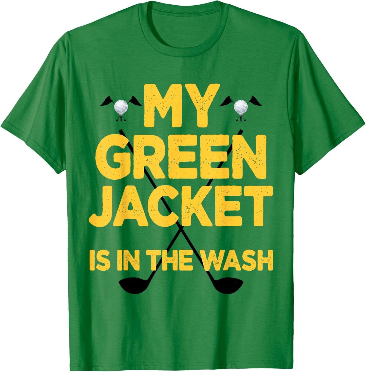 Jacket Green in the Wash Master Golf Golfer Player T-Shirt - T-Shirt | Irish Green