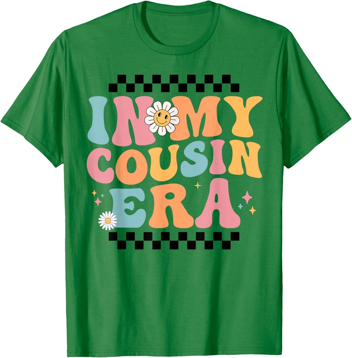 In My Cousin Era Baby Announcement for Grandma Mother's Day T-Shirt - T-Shirt | Irish Green