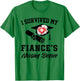 I survived my fiance's nursing degree nurse school Graduate T-Shirt - T-Shirt | Irish Green