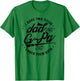 I Have Two Titles Dad and G-Pa for Funny Grandpa G-pa gifts T-Shirt - T-Shirt | Irish Green
