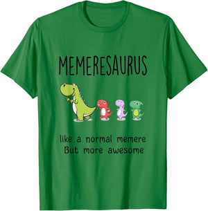 Memeresaurus - Like A Normal Memere Gifts for Grandma T-Shirt - T-Shirt | Irish Green