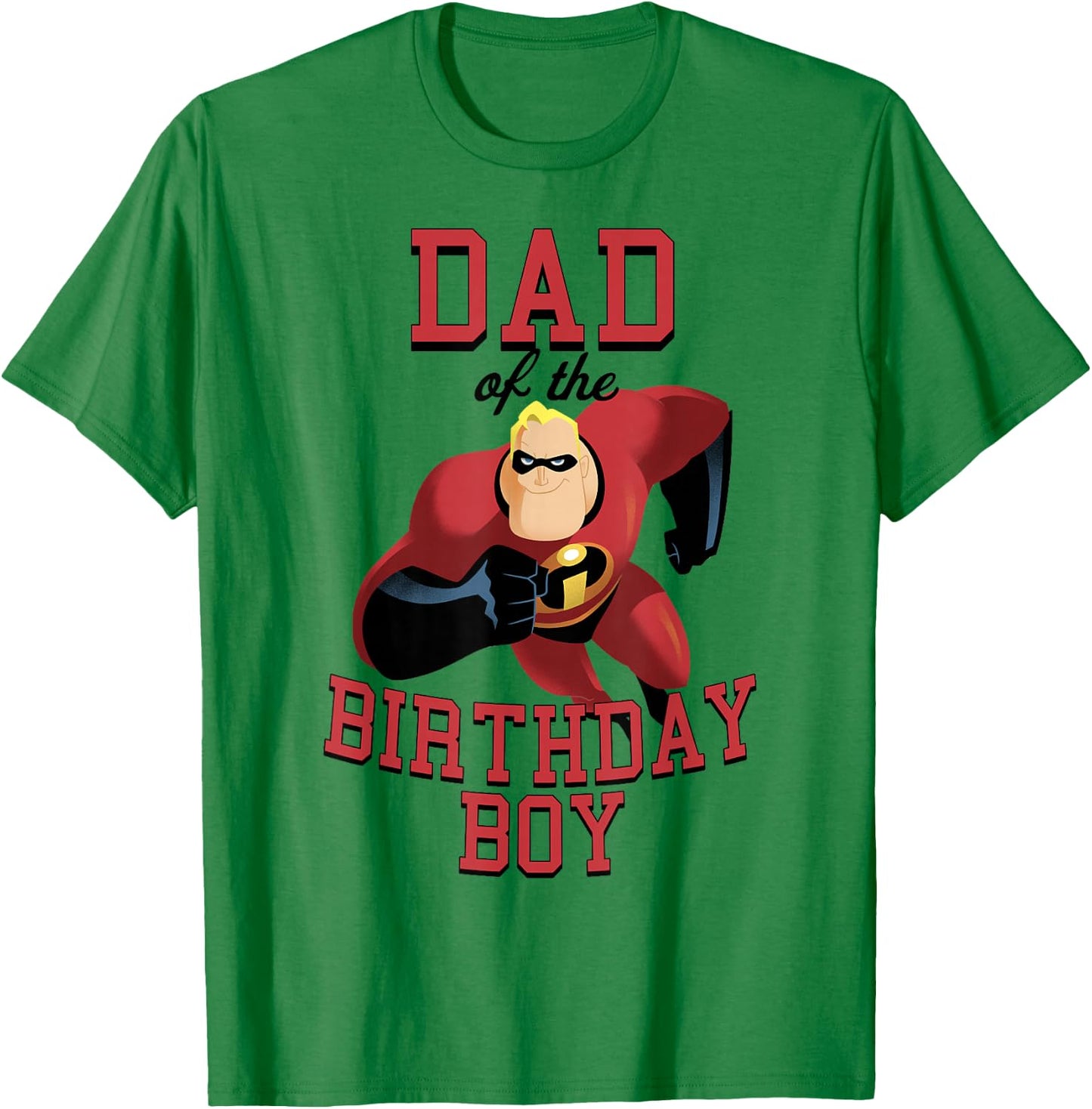 Disney Pixar The Incredibles Dad Of The Birthday Boy T-Shirt - T-Shirt | Irish Green