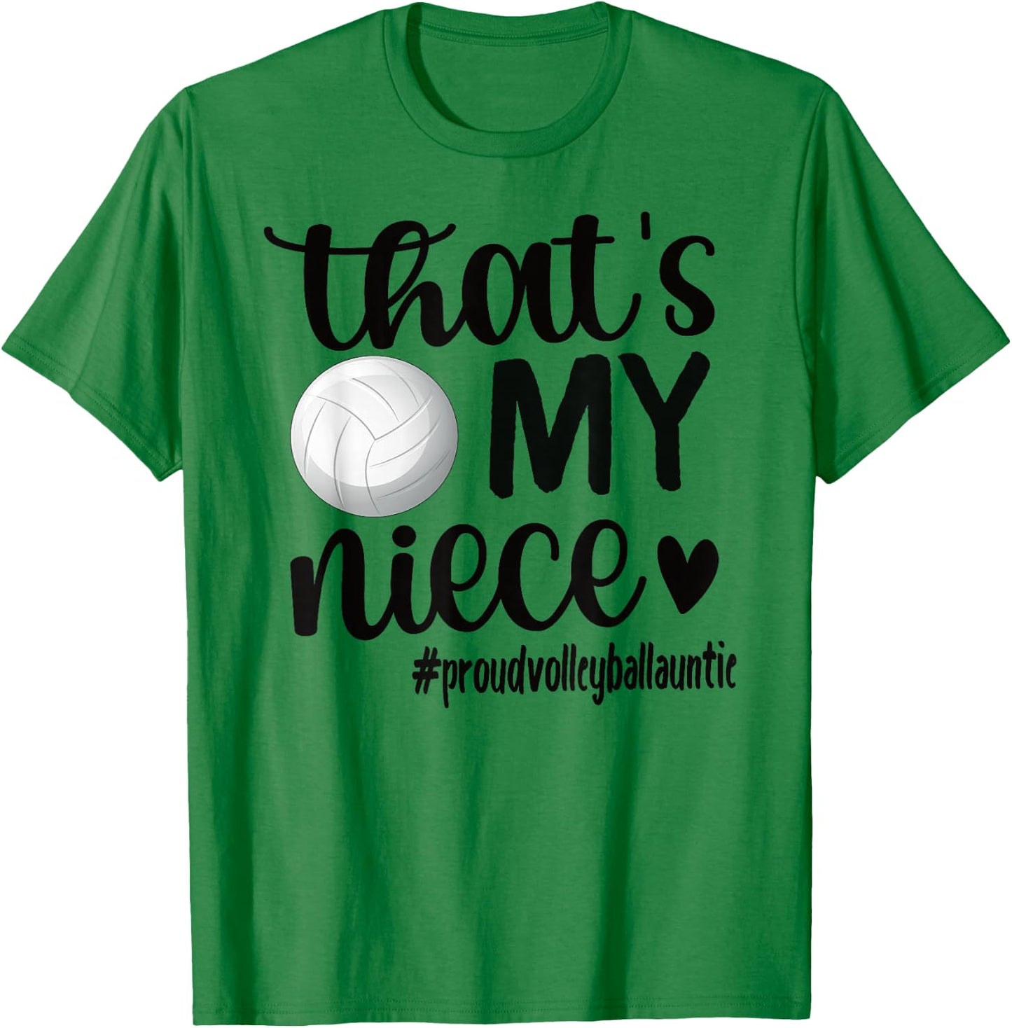 That's My Niece Proud Volleyball Auntie Volleyball Aunt T-Shirt - T-Shirt | Irish Green
