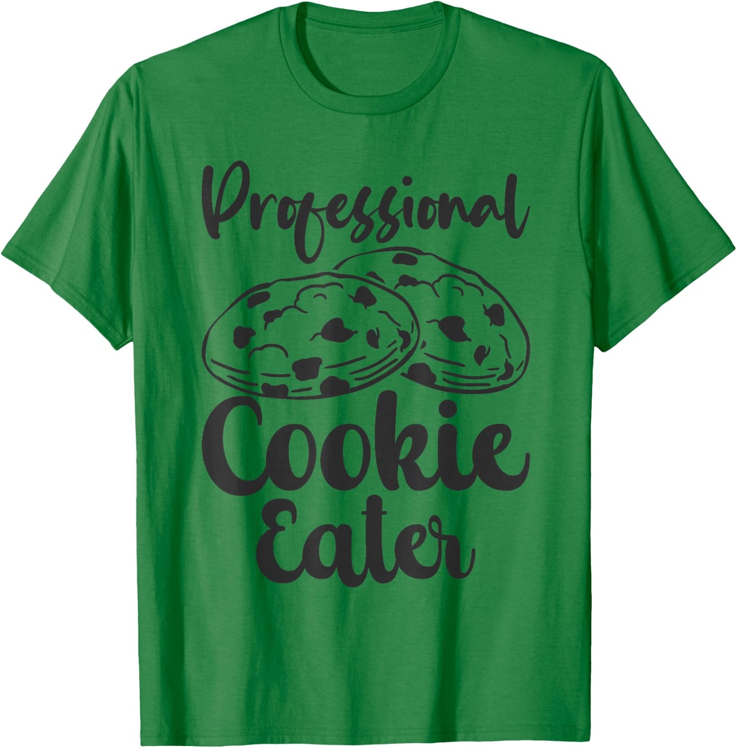 Professional Cookie Eater Baker Baking Chocolate Lover T-Shirt - T-Shirt | Irish Green