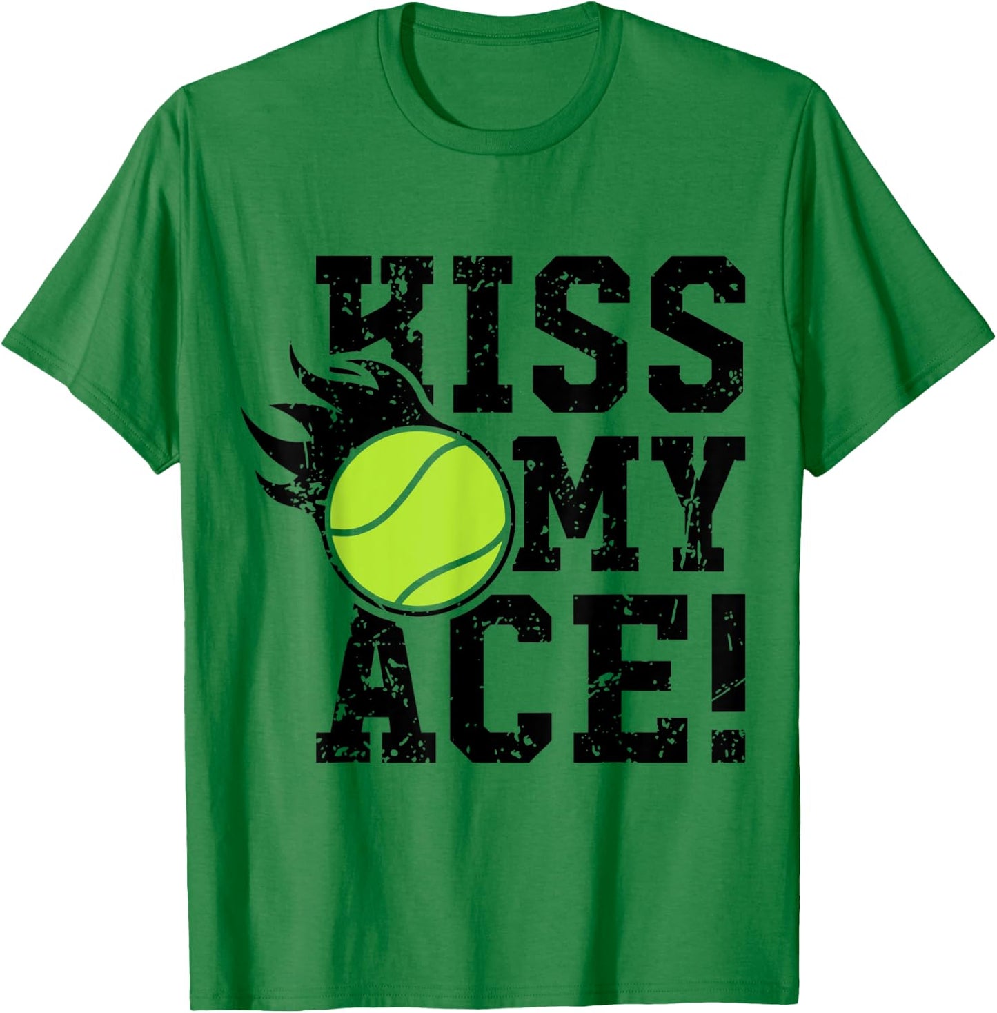 Kiss my Ace Tennis T-Shirt - T-Shirt | Irish Green