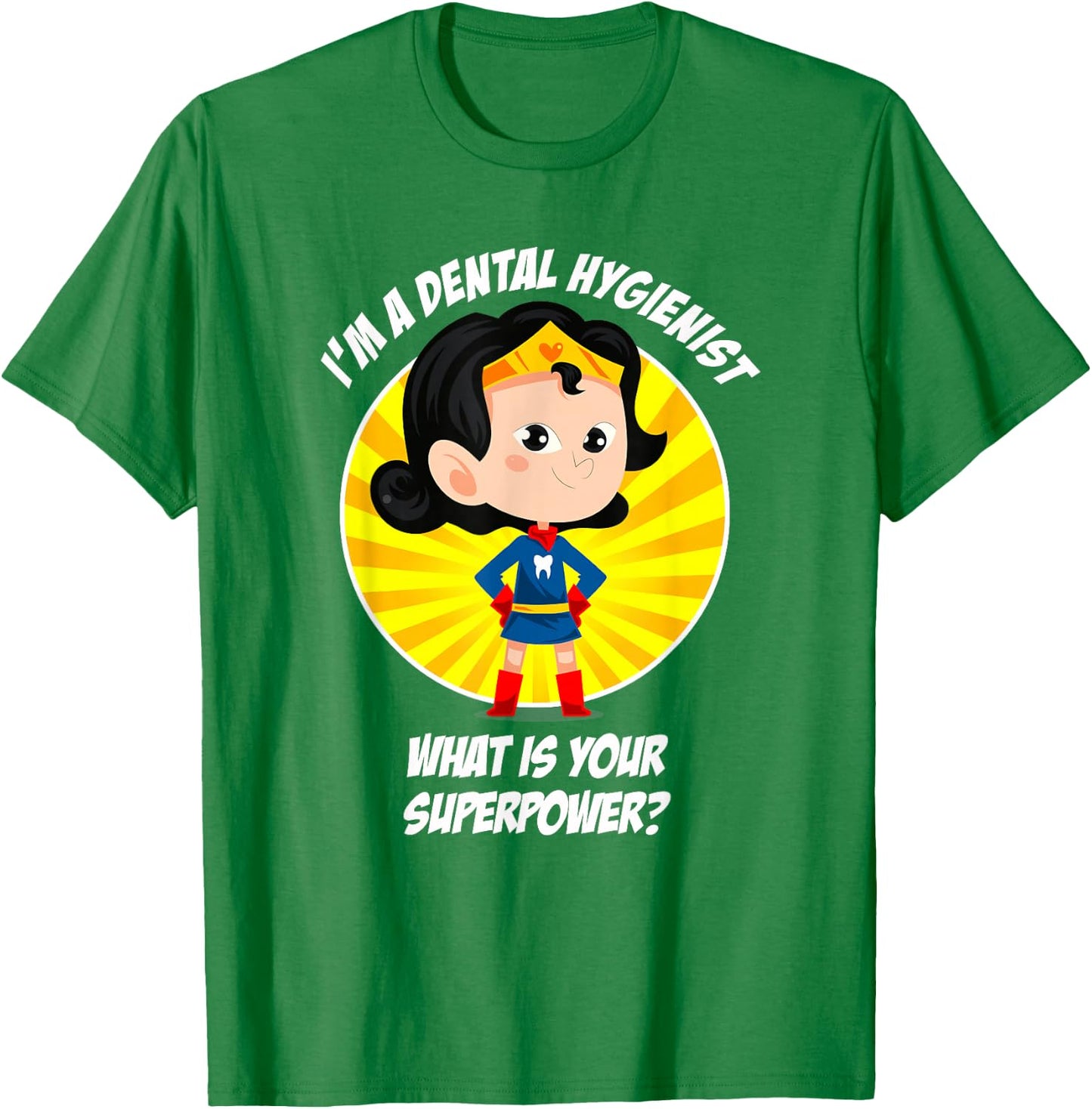 Funny Dental Hygienist Superhero T-Shirt - T-Shirt | Irish Green