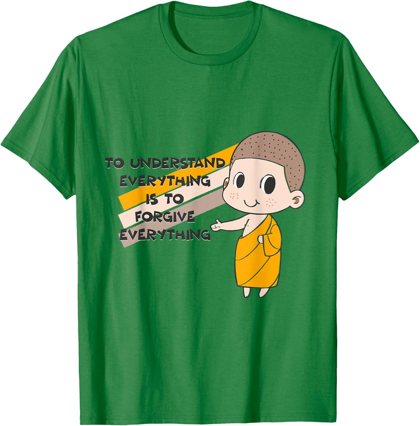 Buddha Monk Namaste Understanding Is Forgiving Buddhism T-Shirt - T-Shirt | Irish Green