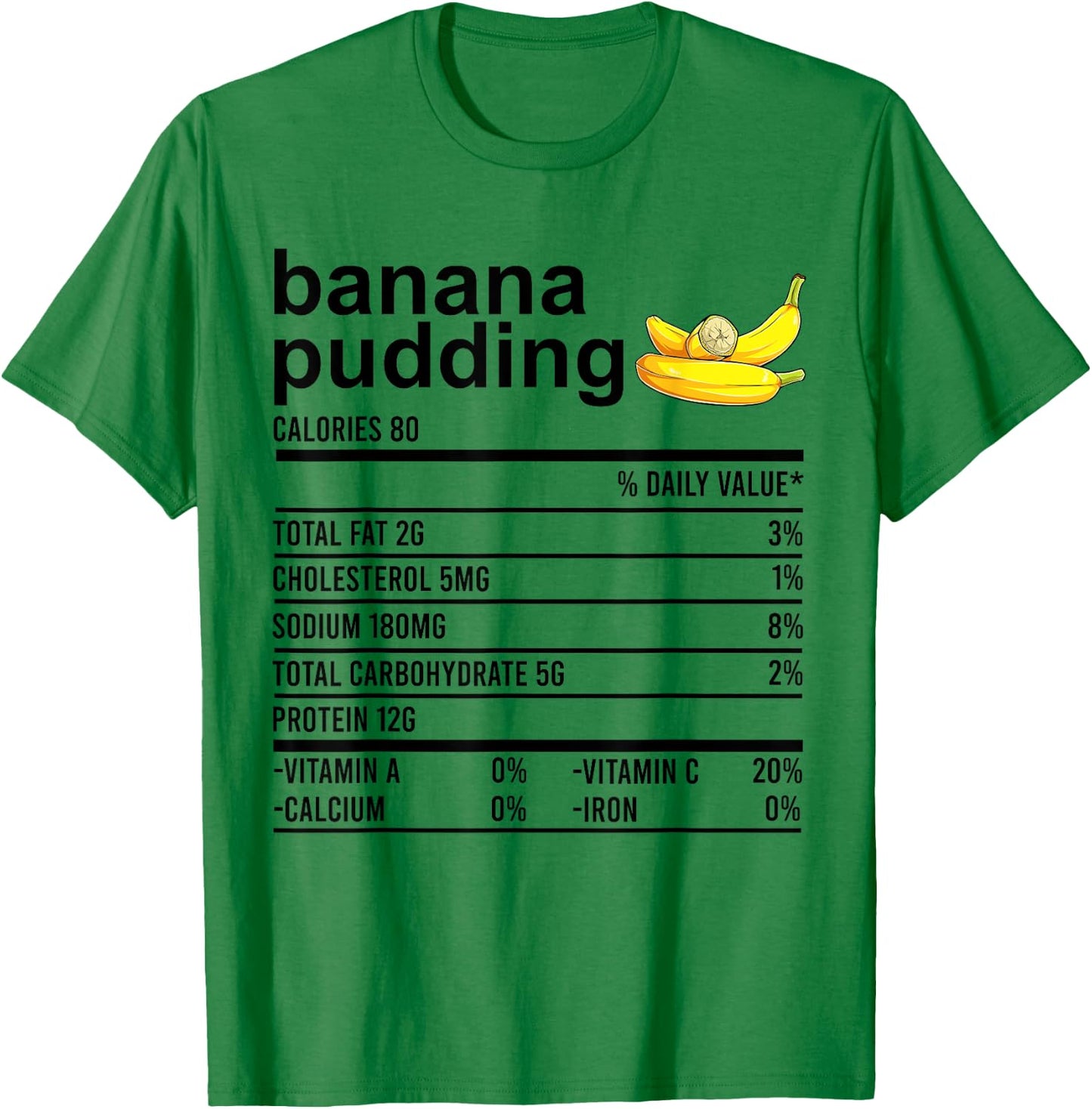 Funny Thanksgiving Shirt Banana Pudding Nutrition Facts Food T-Shirt - T-Shirt | Irish Green