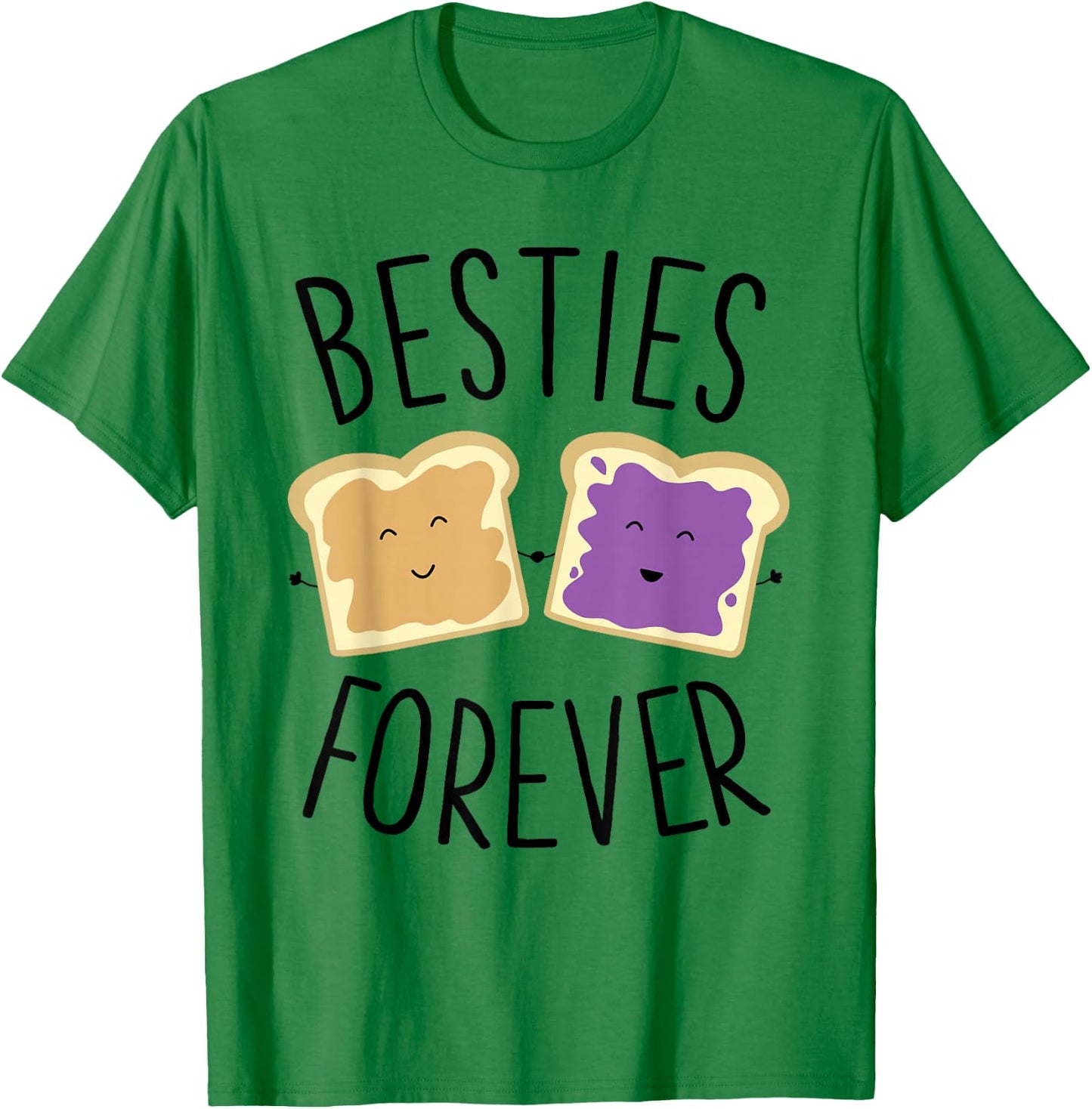 Cute Funny Peanut Butter Jelly Besties Forever Best Friends T-Shirt - T-Shirt | Irish Green