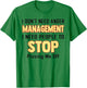 I Don't Need Anger Management I Need People To Stop Pissing T-Shirt - T-Shirt | Irish Green
