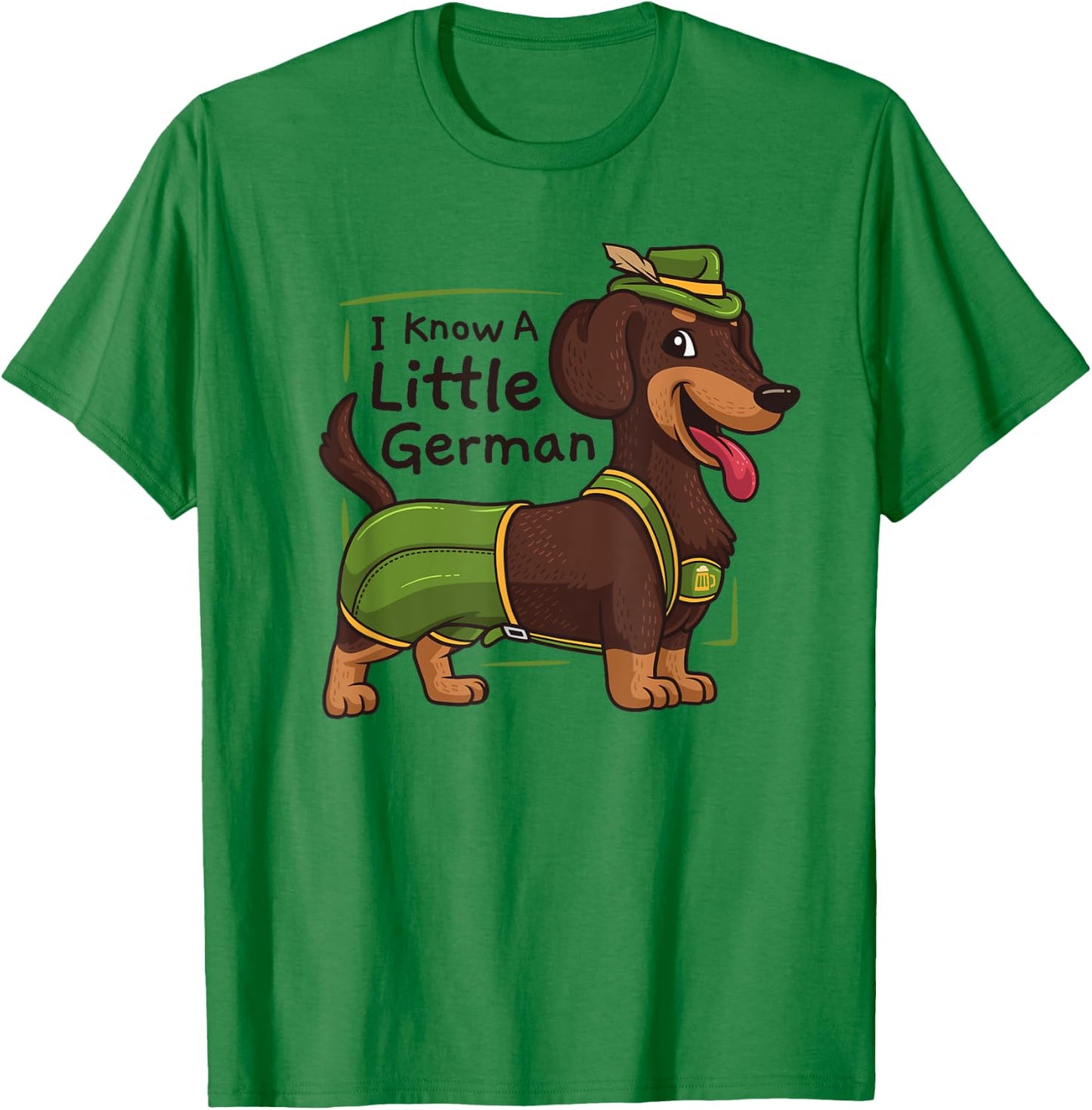 Oktoberfest I Know A Little German Dachshund Wiener Dog T-Shirt - T-Shirt | Irish Green