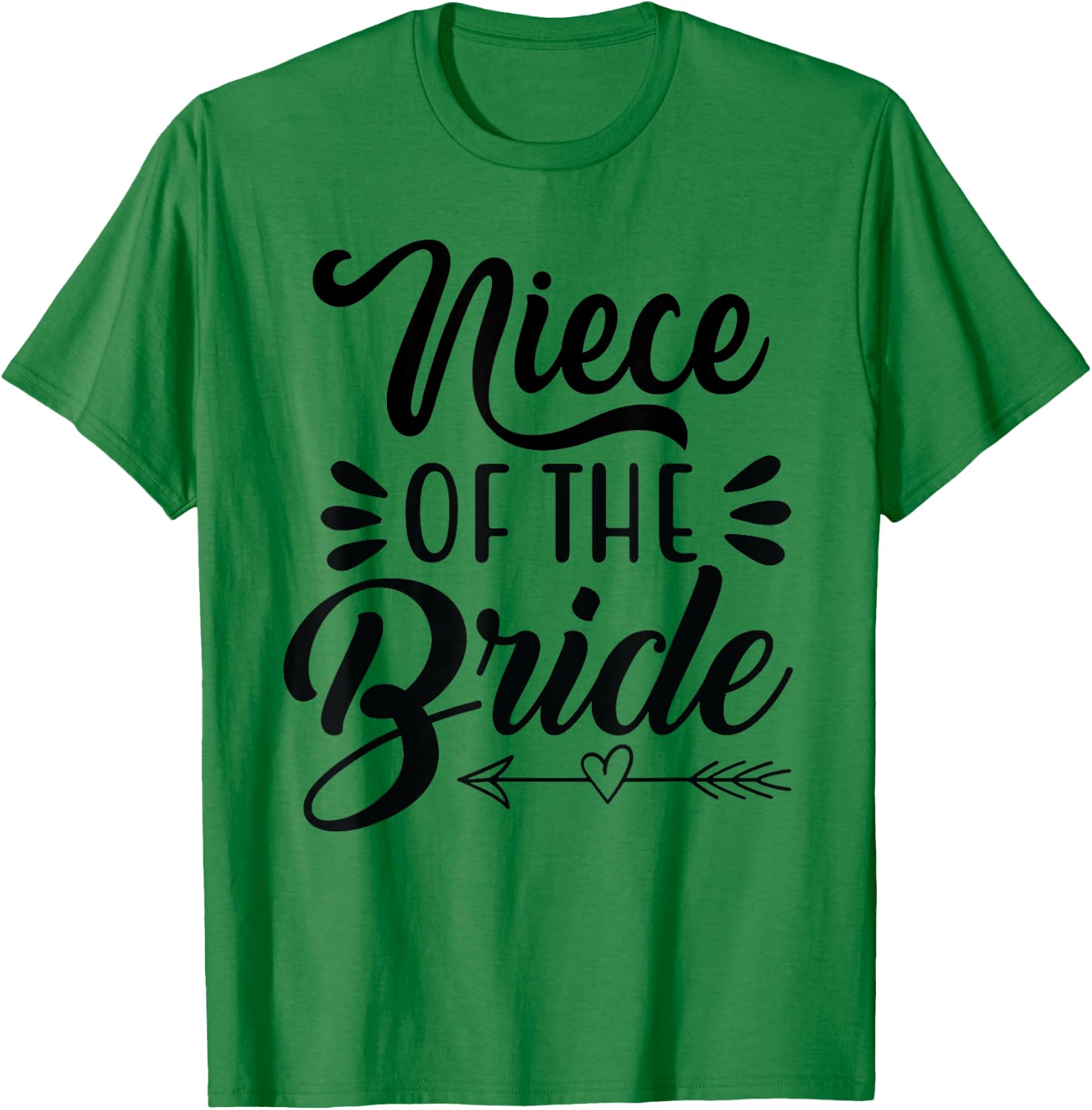 Niece Of The Bride Wedding Party Family Bridal Shower Groom T-Shirt - T-Shirt | Irish Green