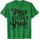 Niece Of The Bride Wedding Party Family Bridal Shower Groom T-Shirt - T-Shirt | Irish Green