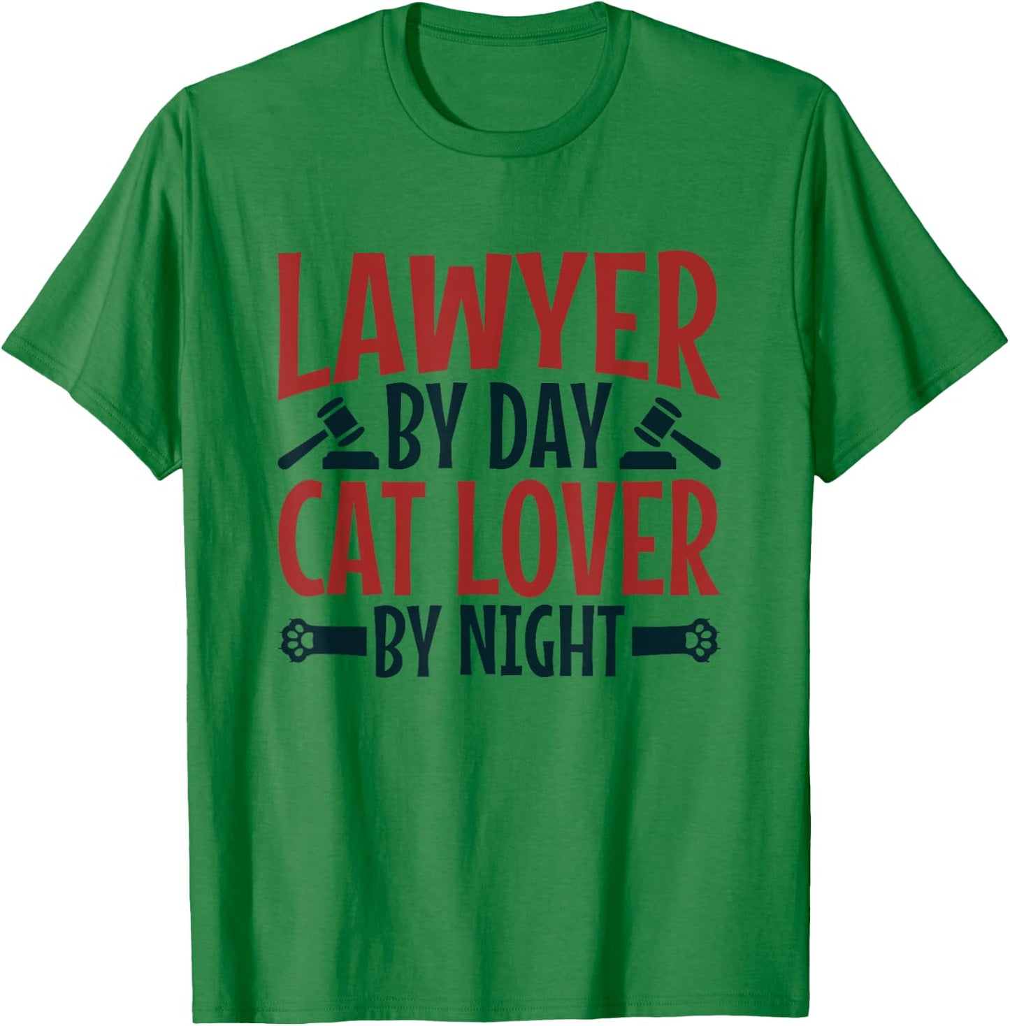 Lawyer By Day Cat Lover By Night Law Attorney T-Shirt - T-Shirt | Irish Green