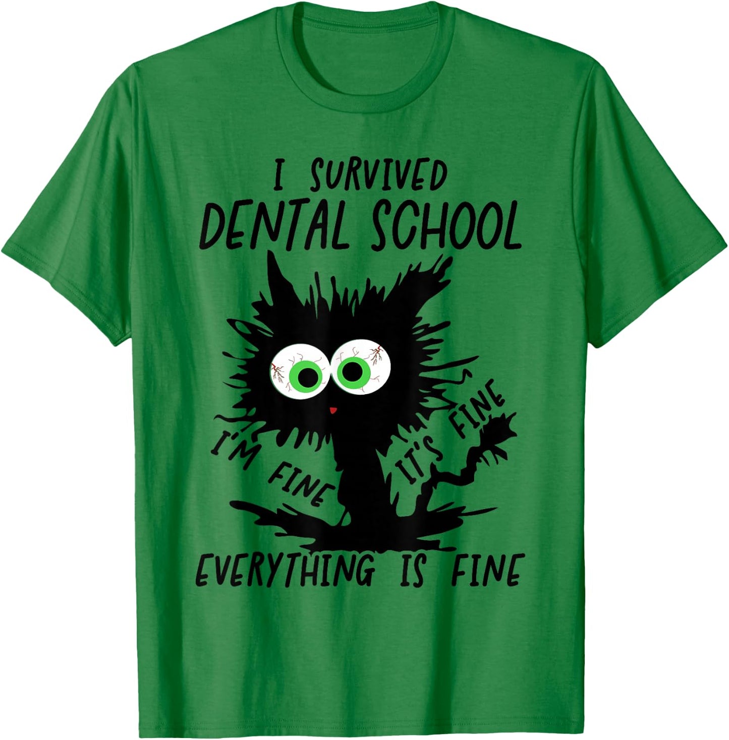 I Survived Dental School Graduation 2026 2027 T-Shirt - T-Shirt | Irish Green