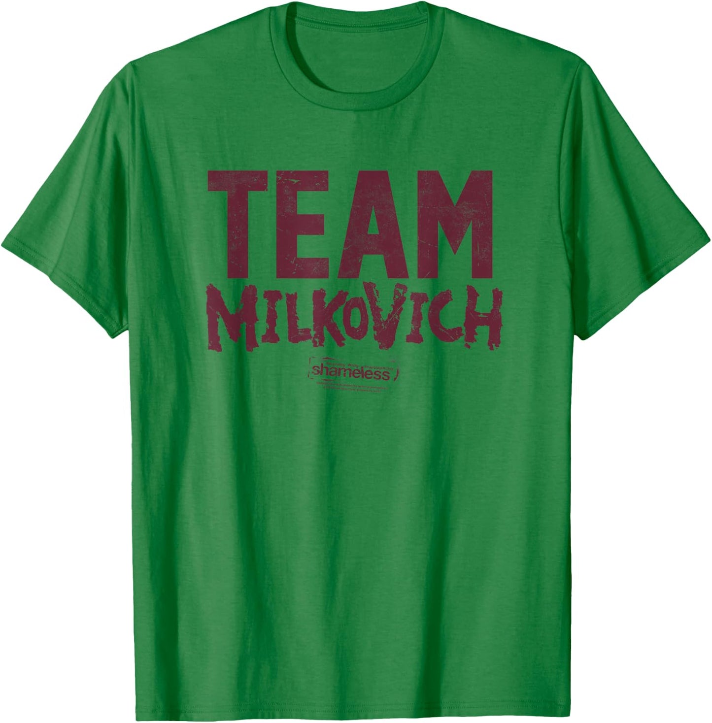 Shameless Team Milkovich T-Shirt - T-Shirt | Irish Green