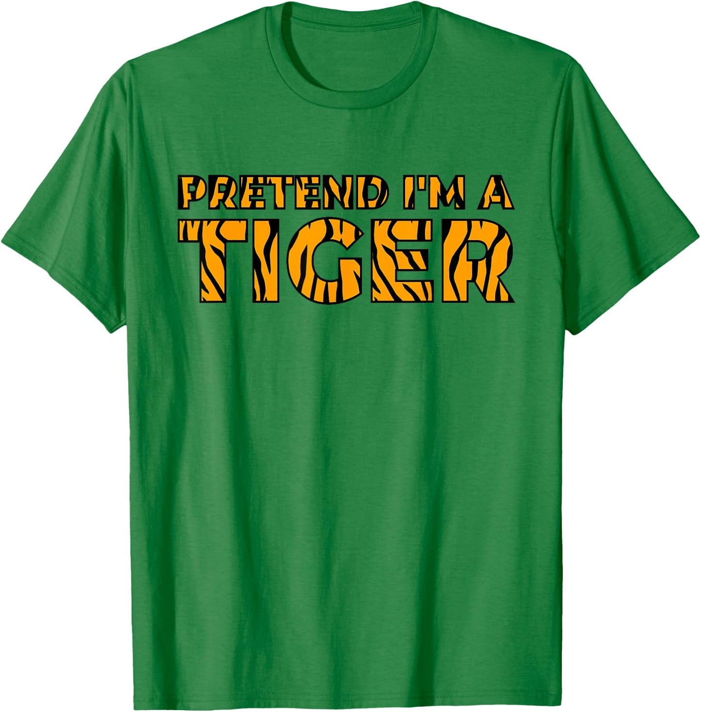 Tiger Costume Halloween Pretend I'm a Tiger T-Shirt - T-Shirt | Irish Green