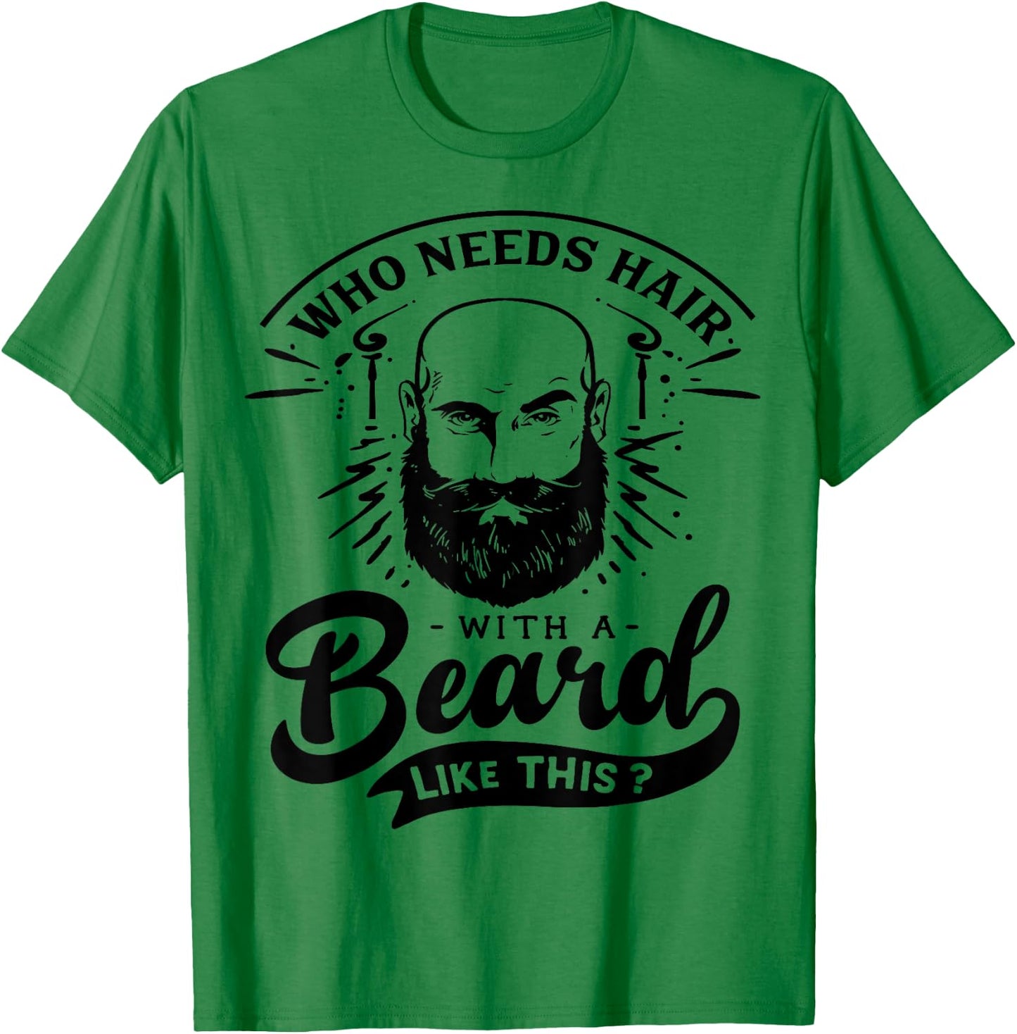 Who needs Hair with a Beard like this Viking Bearded Men T-Shirt - T-Shirt | Irish Green