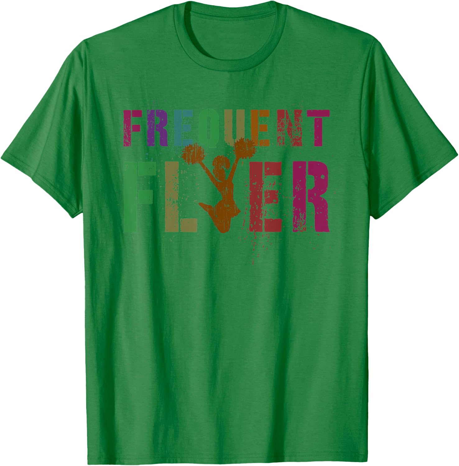 FREQUENT FLYER Cheerleading Team Cheerleader Squad T-Shirt - T-Shirt | Irish Green