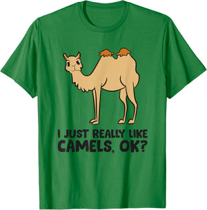 Camel Lover, I Just Really Like Camels, Ok? T-Shirt - T-Shirt | Irish Green