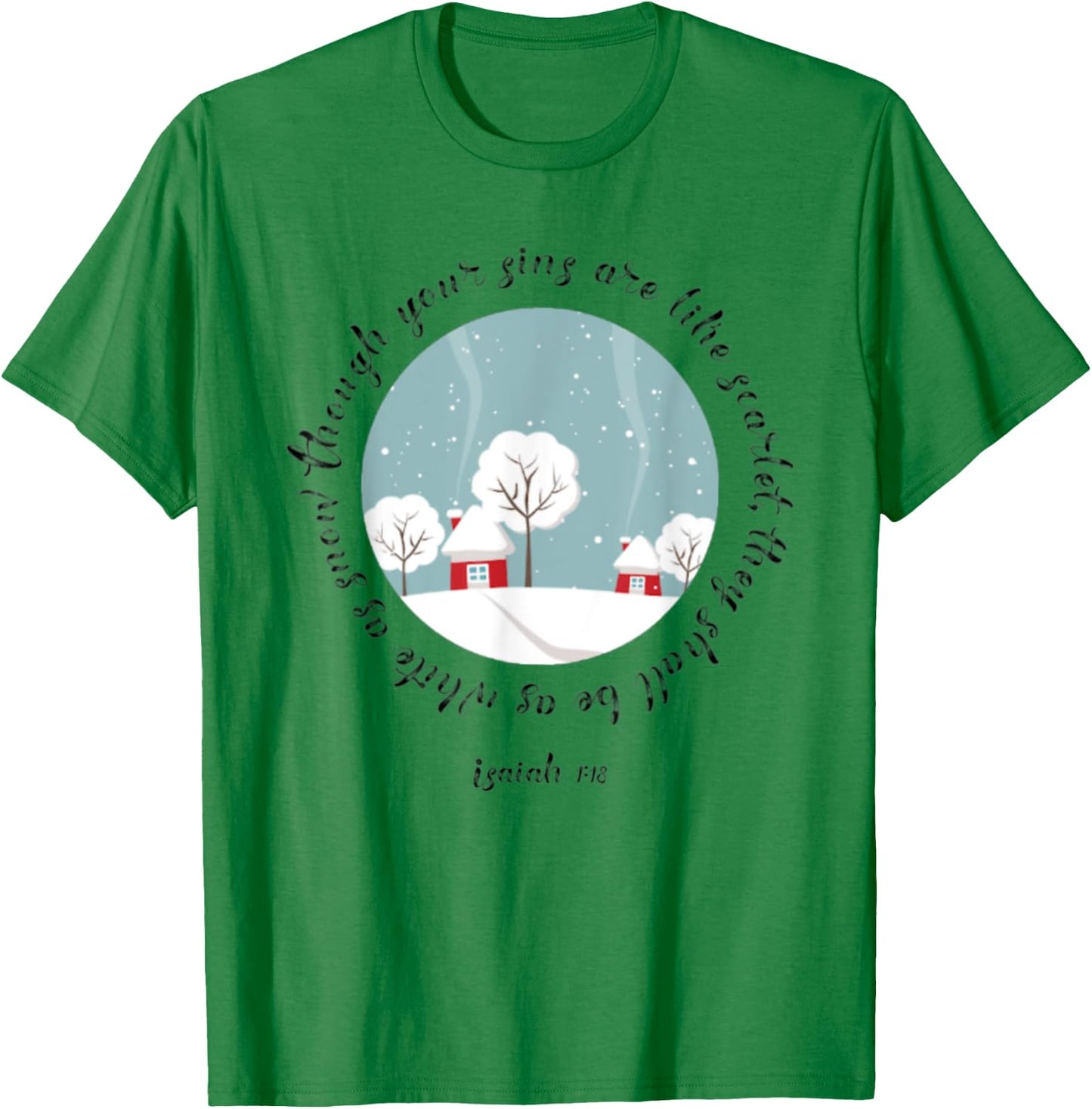Isaiah 1:18 White As Snow Christian Bible Verse Salvation T-Shirt - T-Shirt | Irish Green