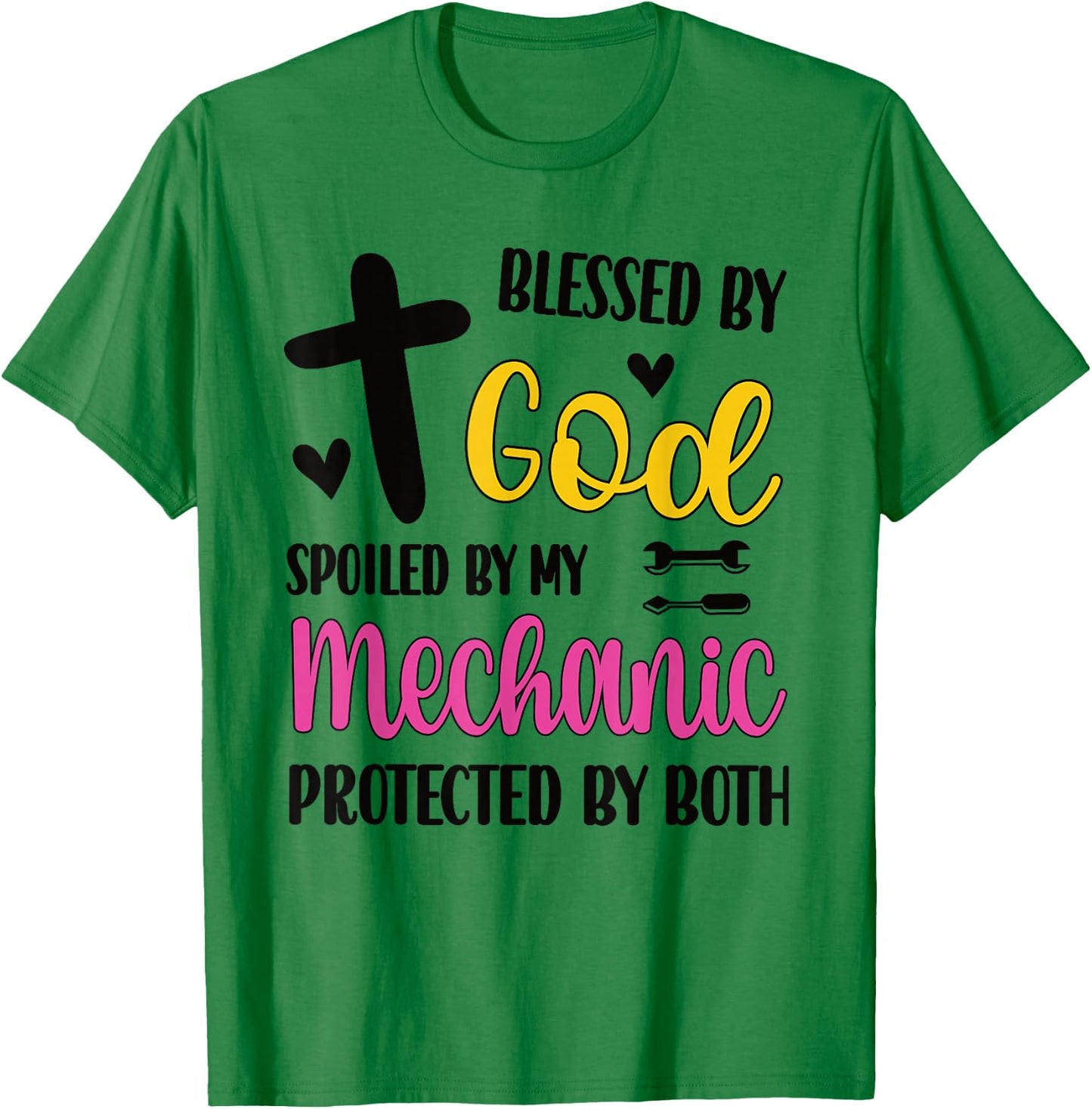 Spoiled By My Mechanic Proud Mechanic Wife Husband T-Shirt - T-Shirt | Irish Green