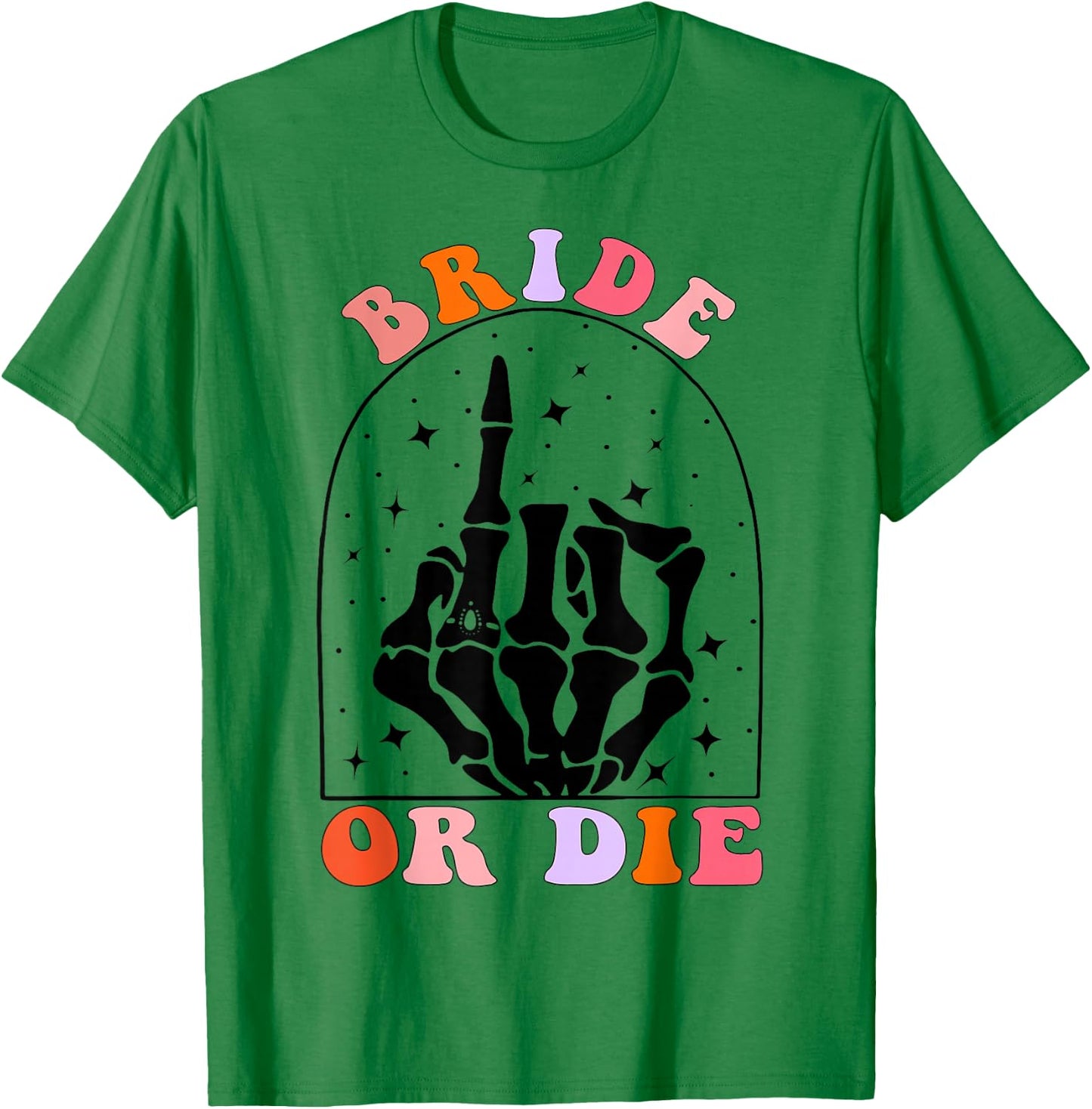 Halloween Bride Or Die Retro Bachelorette Matching T-Shirt - T-Shirt | Irish Green