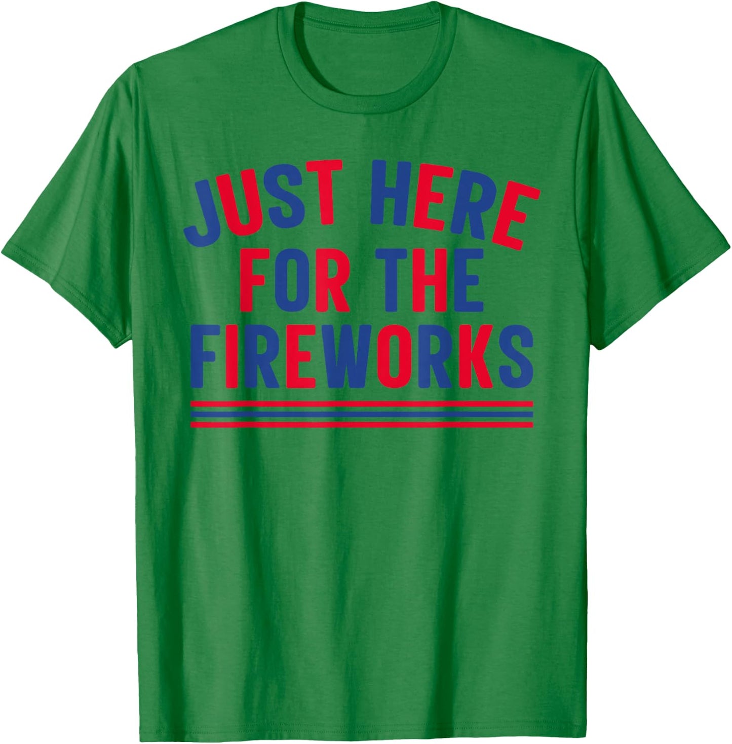 Just Here for The Fireworks Men Funny 4th of July Couple T-Shirt - T-Shirt | Irish Green