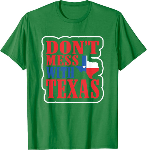 Freedom Shirt Don't Mess with The Texas Gift