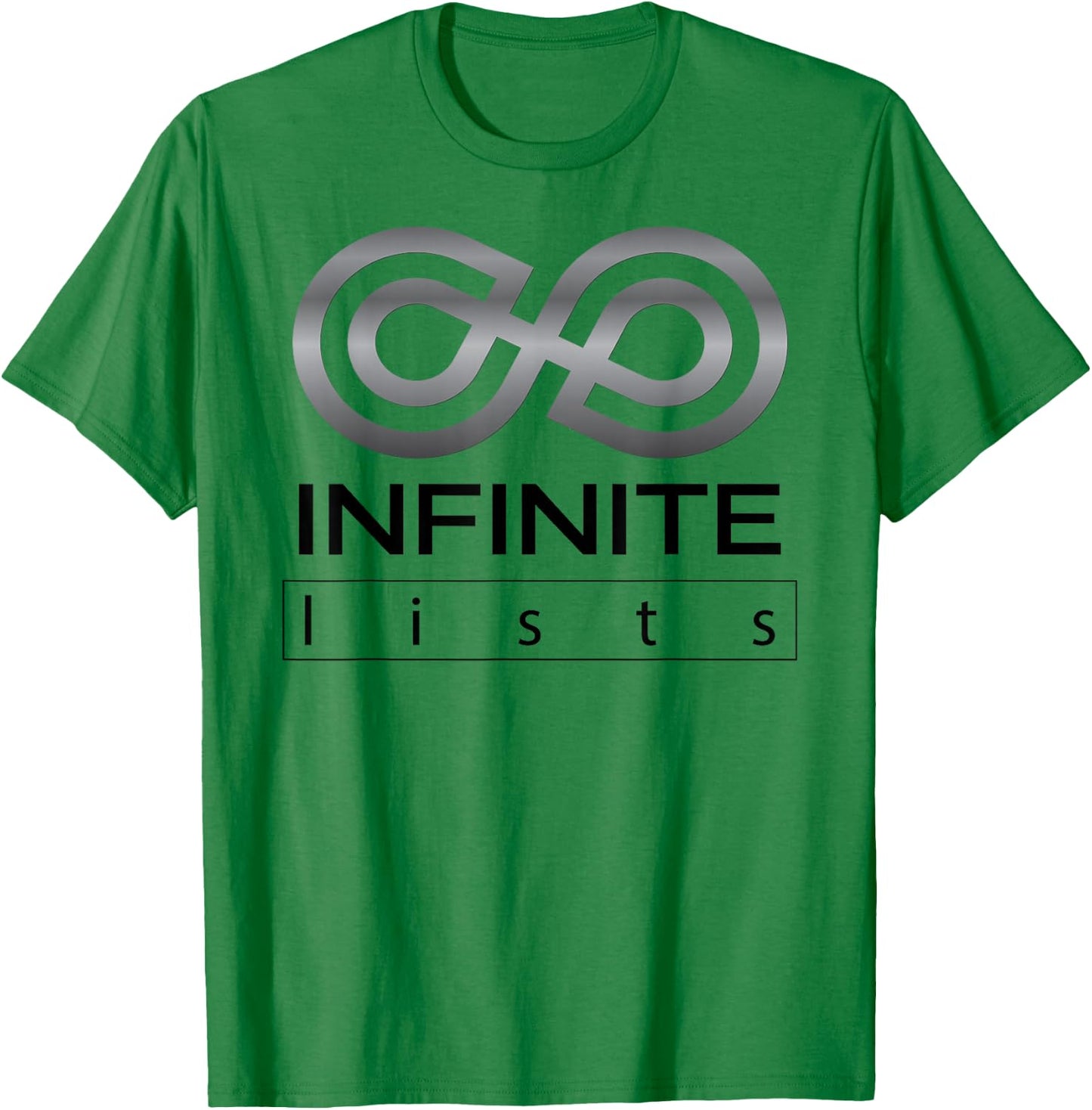Funny Infinite Lists Men Woman Kids 5 colors T-Shirt - T-Shirt | Irish Green
