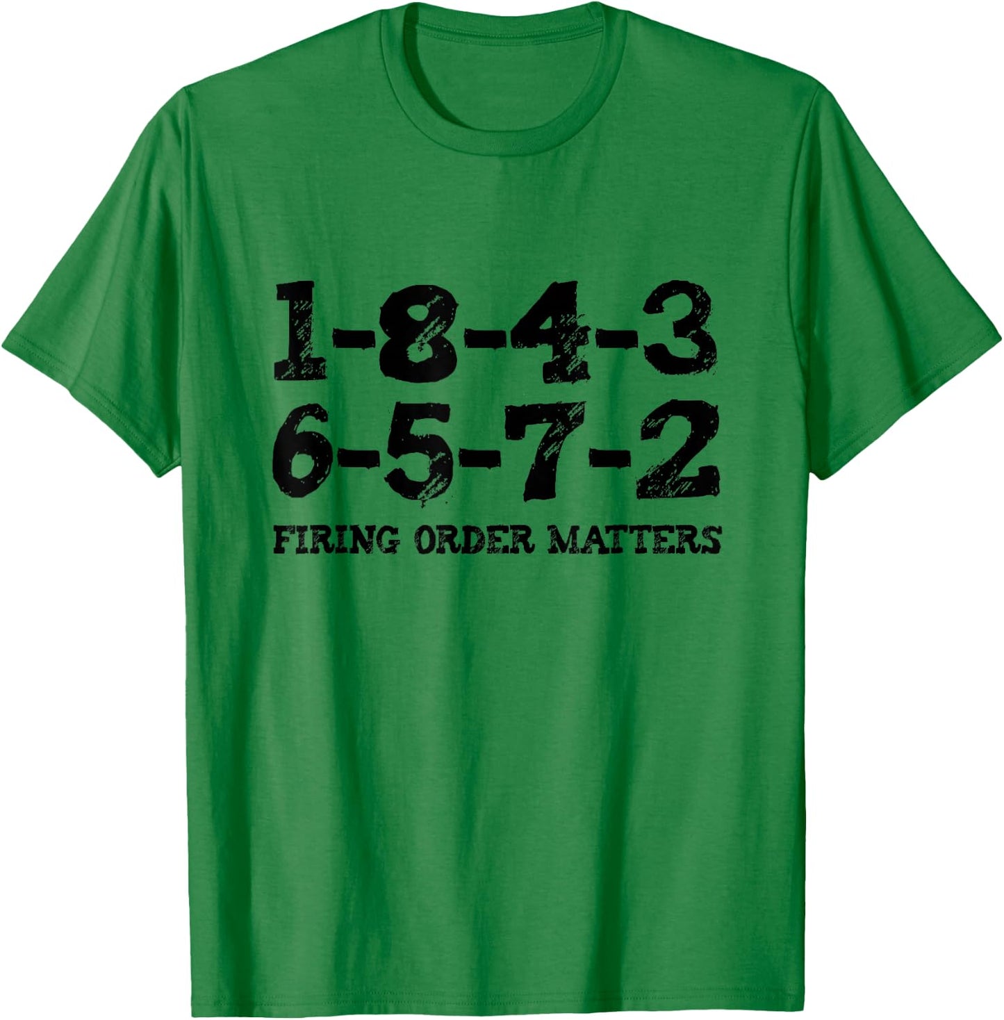 1-8-4-3-6-5-7-2 Firing Order Matters 18436572 V8 Big Block T-Shirt - T-Shirt | Irish Green