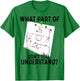 What Part Of Don't You Understand Aerobatic Aresti Figures T-Shirt - T-Shirt | Irish Green