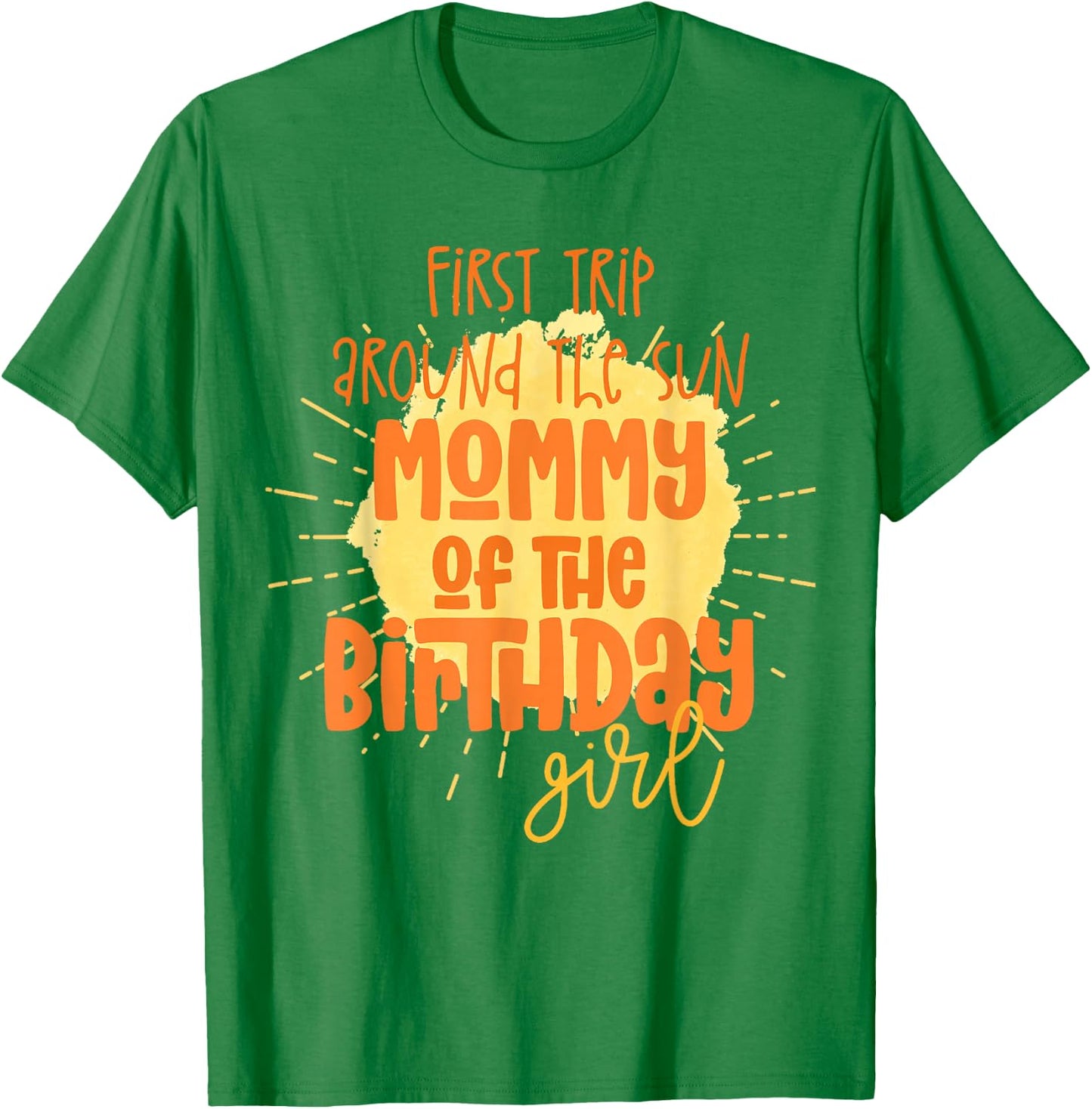 Mommy Birthday Girl First Trip Around The Sun Galaxy Party T-Shirt - T-Shirt | Irish Green