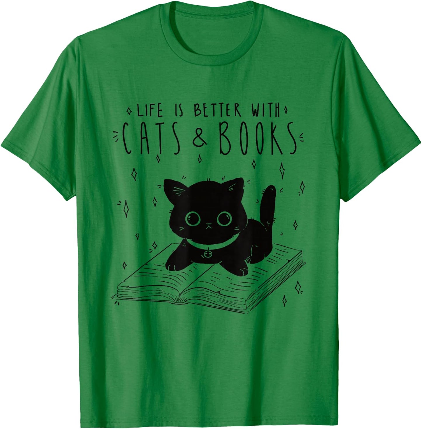 Cat Life Is Better With Cats And Books Books T-Shirt - T-Shirt | Irish Green