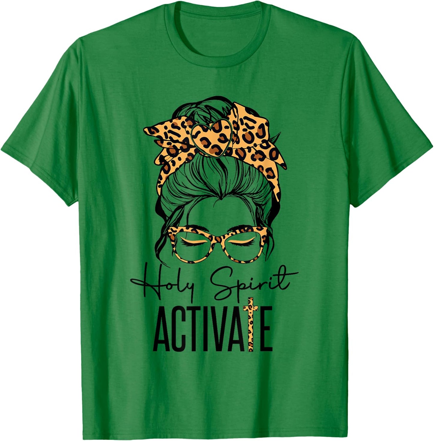Holy Spirit Activate Black Mom Life Leopard Messy Bun Women T-Shirt - T-Shirt | Irish Green