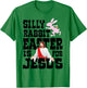 Silly Rabbit, Easter Is For Jesus - Funny Religious Easter T-Shirt - T-Shirt | Irish Green