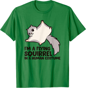 I'm A Flying Squirrel In a Human Costume T-Shirt - T-Shirt | Irish Green