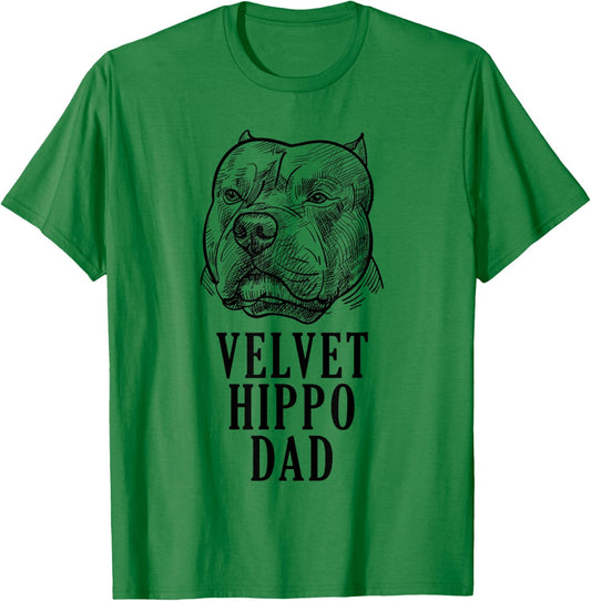 Velvet Hippo Dad Pitbull Dog Owner American Bully Pitbull Men Women T-Shirt - T-Shirt | Irish Green