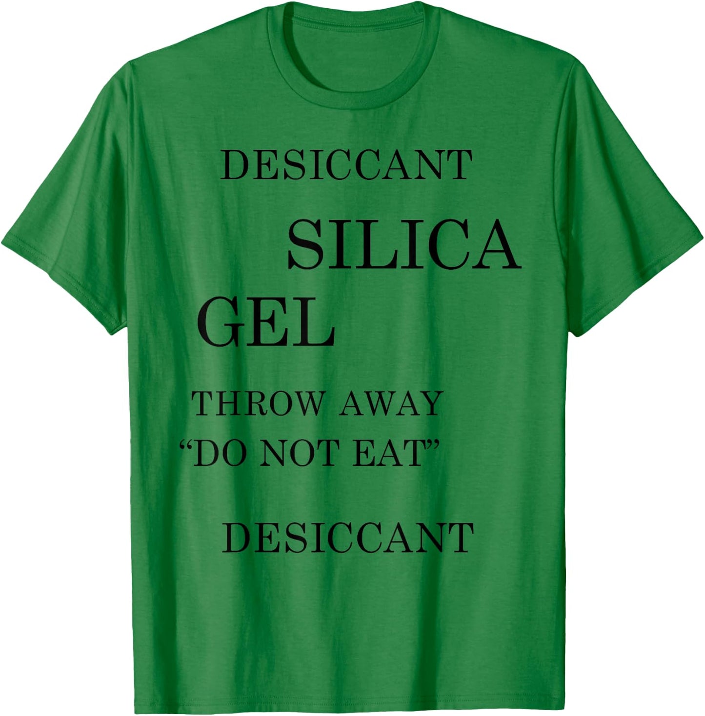 Desiccant Silica Gel Throw Away DO NOT EAT Ironic Funny Meme T-Shirt - T-Shirt | Irish Green