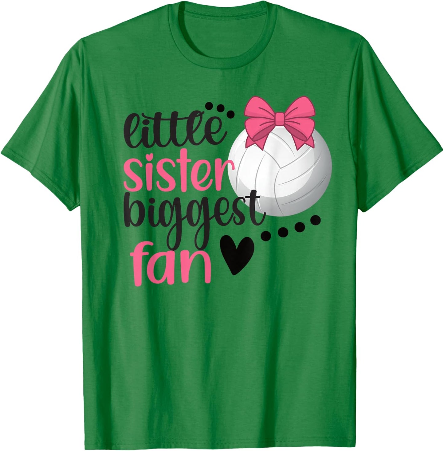 Little Sister Biggest Fan | Volleyball Sister Volleyball Sis T-Shirt - T-Shirt | Irish Green