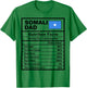 Somali Dad Nutrition Facts Father's Day National Heritage T-Shirt - T-Shirt | Irish Green