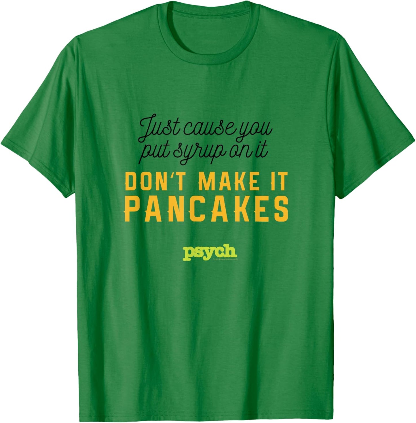 Psych Shawn Spencer Pancakes Standard T-Shirt - T-Shirt | Irish Green