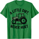 A Little Dirt Never Hurt Trucker Kids Girls Boys T-Shirt - T-Shirt | Irish Green